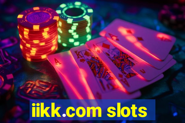 iikk.com slots